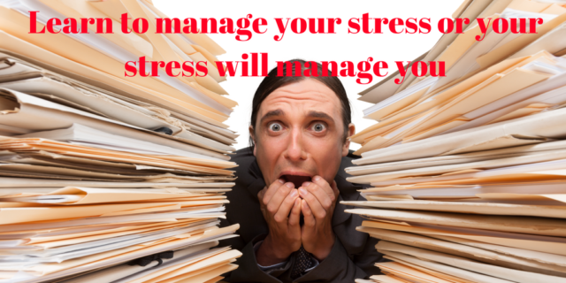 learn-to-manage-your-stress-or-your-stress-will-manage-you