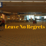 #573 Leave No Regrets